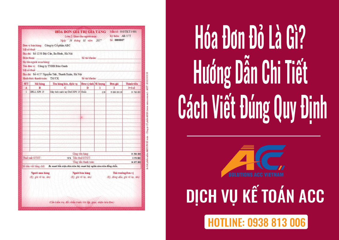 Hóa Đơn Đỏ Là Gì - Hướng Dẫn Chi Tiết Cách Viết Đúng Quy Định - Kế Toán Trọn Gói ACC