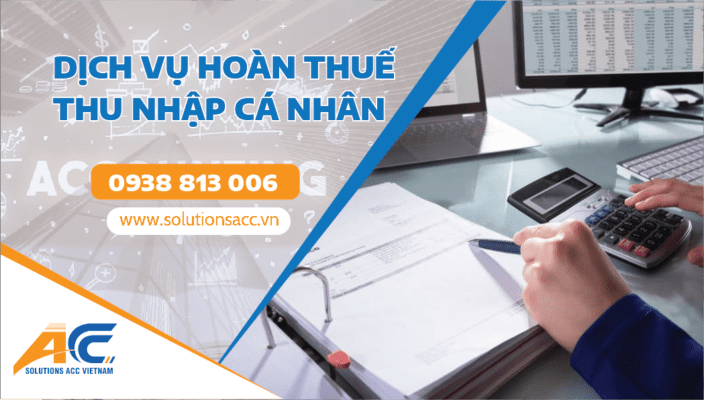 DỊCH VỤ HOÀN THUẾ THU NHẬP CÁ NHÂN - ACC SOLUTIONS