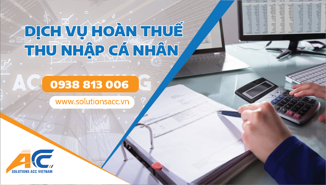 DỊCH VỤ HOÀN THUẾ THU NHẬP CÁ NHÂN - ACC SOLUTIONS
