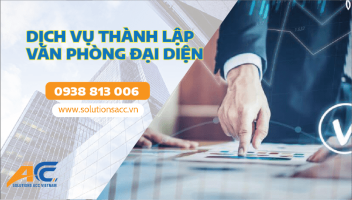 Dịch vụ thành lập văn phòng đại diện - ACC SOLUTIONS