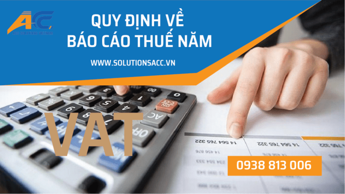 QUY ĐỊNH VỀ BÁO CÁO THUẾ CUỐI NĂM - ACC SOLUTIONS