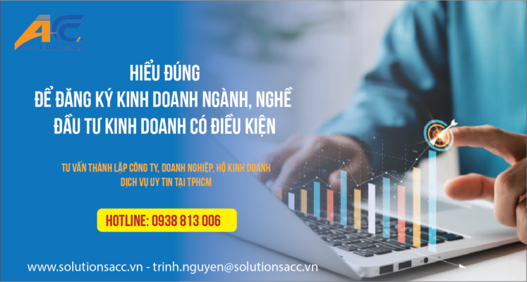 Tìm hiểu về Đăng ký kinh doanh ngành, nghề đầu tư kinh doanh có điều kiện